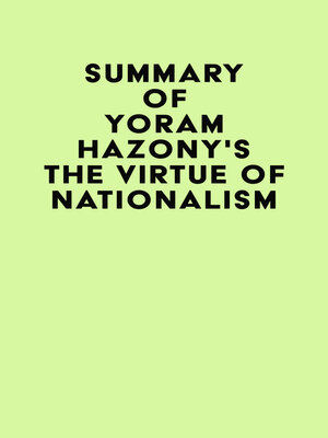 cover image of Summary of Yoram Hazony's the Virtue of Nationalism